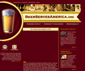 beerservesamerica.org: Beer Serves America
America's leading brewers and distributors are proud to brew and distribute some of the world's finest, quality beers. And we're proud to represent Beer, America's beverage.
