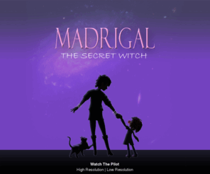 madrigalthesecretwitch.com: Mardigal The Secret Witch - 2009 ©
Mardigal The Secret Witch. Created by Creation Studio