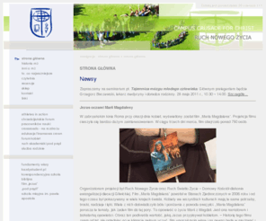 rnz.org.pl: Ruch Nowego Życia
Organizacja zrzeszająca chrześcijan z różnych Kościołów, szczególnie zaangażowanych
w misję ewangelizacji.