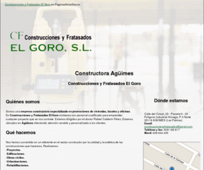 construccioneselgoro.es: Constructora Agüimes. Construcciones y Fratasados El Goro
En nuestra empresa constructora somos especialistas en promociones de viviendas, locales y oficinas. Visítenos.