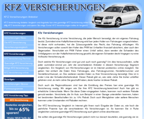 kfz-versicherungen-anbieter.de: KFZ Versicherungen Anbieter
KFZ Versicherungen Anbieter Vergleich! Guenstige KFZ Versicherungen online beantragen! Wir zeigen Ihnen wo Sie viele Euros sparen koennen!