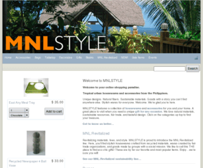 mnlstyle.com: MNLSTYLE - Welcome
MNLSTYLE - Unique tropical urban housewares and accessories from the Philippines