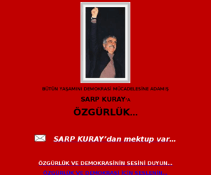 sarpkuray.net: SARP KURAY'A ÖZGÜRLÜK...
