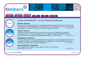 timbers.nl: Timbers Internetdiensten - Timbers
Timbers - Websites, Webapplicaties Webhosting en Consultancy