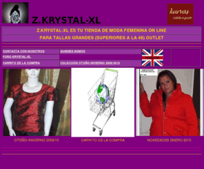 krystal-xl.es: TIENDA DE MODA FEMENINA EN TALLAS GRANDES ON LINE  OUTLET. SHOP BIG & TALL WOMEN FASHION ON LINE OUTLET
ropa de mujer  de tallas especiales ON LINE OUTLET, dedicada a mujeres que aún usando talla grande deseen vestirse a la moda, y a un precio razonable.Nuestra venta es exclusivamente on line,TIENDA DE en A Coruña , España de MODA FEMENINA  TALLAS GRANDES ON LINE. women's clothing special size ON LINE, dedicated to women who still wish to use large size dress fashionably,and reasonably priced. Our  exclusively on line, STORE in A Coruna, Spain's fashion LARGE SIZES ON LINE