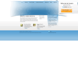 minorandjames.com: Minor & James Medical - Multi-Specialty Medical Clinic
Minor & James Medical is comprised of top-notch specialists and internists, many of whom consistently rank as best or outstanding in their field. We’re driven by innovation and experience and guided by intelligent, compassionate patient care. Thanks to our multiple locations throughout Puget Sound and our relationship with Swedish, our patients get the best of both worlds: accessible physicians, backed by the strength of Swedish.