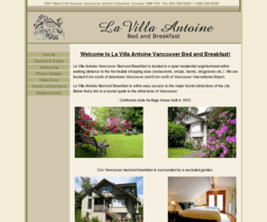 villa-antoine.com: Heritage Vancouver Bed and Breakfast in Kerrisdale La Villa B&B British Columbia, Canada
La Villa B&B is a cozy heritage Vancouver bed and breakfast in Kerrisdale located near downtown, the cruise ship terminal, international airport, and tourist attractions.