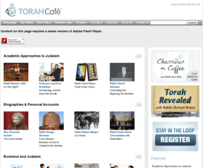 chabadaudio.org: Torah Cafe - Jewish Inspiration. Anytime. Anywhere.
Torah Cafe, the rich and tantalizing new taste of Torah on the web.  With just the click of your mouse, tune into lectures with the world's top Torah scholars and experts in their fields.  TorahCafe - wake up and smell the coffee.