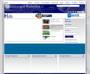 chirurgiarobotica.com: Home Page - Chirurgia Robotica
Chirurgia Robotica.it: Il sito di chirurgia robotica, mininvasiva. Aggiornamenti, informazioni e corsi