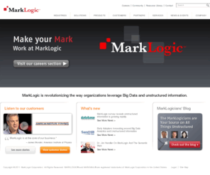 marklogic.com: MarkLogic: The Database for Unstructured Information
MarkLogic is a purpose-built database for unstructured information used by publishers, government agencies, financial services and other large enterprises to accelerate the creation of content applications.