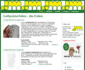 noppenfolie.com: Luftpolsterfolie, antistatische Luftpolsterfolie, PET/ALU-beschichtete Luftpolsterfolie...uvm
dm-folien: Alles zum Thema Luftpolsterfolie, PE-Folie und vieles mehr...!