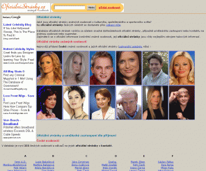 oficialnistranky.cz: Oficiální stránky
Oficiální stránky známých osobností z kulturního, spoleèenského a sportovního svìta