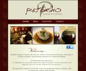 pistachiodining.com.au: Pistachio Dining at Torrens
Pistachio Dining at Torrens is the first solo venture of local chef David Keeley, and brings a beautiful dining experience to the Woden Valley.