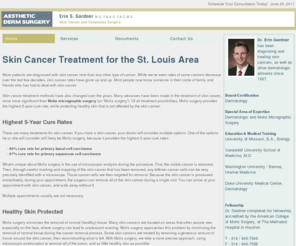 aestheticdermsurgery.com: Skin Cancer Treatment - St. Louis - Dr. Erin Gardner
Skin Cancer Treatment with Mohs Micrographic Surgery.  Highest cure rate for skin cancers such as basal cell carcinoma and squamous cell carcinoma.  Skin cancer surgery, treatment and skin cancer pictures.