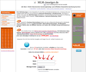 mlm-anzeiger.de: Newsletter Werbung mit MLM-Anzeiger der Agentur für Onlinewerbung
Newsletter Werbung  - preiswert, schnell und effektiv in Zeiten sinkender Klickraten bei Bannerwerbung erfreut sich die Newsletterwerbung steigender Beliebtheit.Newsletterwerbung ist eine 
effektive und Preiswerte Werbung