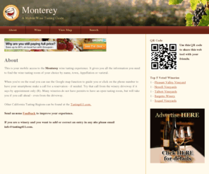 mmonterey.com: Mobile Napa Valley; Mobile Wine Tasting Guide
Mobile Napa Valley gives you all the information you need when you are wine tasting in Napa Valley. Use your mobile smartphone to get information about Napa Valley wineries, get directions, check tasting hours, wines offered and picnic accommodations