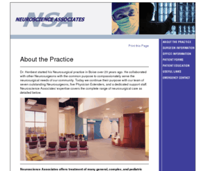 neuroscienceassoc.com: Neuroscience Associates - About the Practice
Neuroscience Associates is committed to excellence by pledging to provide the highest quality of neurosurgical care possible. Along with the treatment of immediate or chronic problems, we strive to integrate the doctrine of prevention in all our treatment plans as a way to alleviate possible future difficulties.
