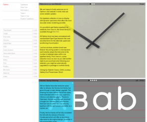 optimo.ch: Optimo
Welcome to Optimo, an independent type label developing and distributing original typefaces immediately available for download.