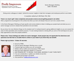 seniormanagersbriefing.co.uk: Profit Improvers Ltd Safety Briefing Newsletter
Helping people and companies work more safely through better safety behaviours, an excellent safety culture, practical safety observation systems, thorough accident investigations and safety risk tolerance awareness. A valuable resource for Healthy and Safety Managers. helping senior managers use safety as a profit tool.