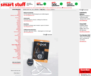 smartstuff.se: Smart Stuff. Smarta prylar, uppfinningar och idéer.
Smart Stuff. Smarta prylar, uppfinningar och idéer