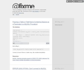 atfixme.com: @fixme
Web development notes, tips, tricks and sometimes hacks.