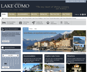 lakecomoitaly.net: DiscoverComo.com - Como Lakes, Hotels, Apartments, Restaurants, Attractions, Villas.
DiscoverComo.com - A comprehensive online Tourist Guide for Hotels in como, Accommodation in como, Restaurants in Como and Attractions in como.