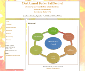 butlerfallfestival.com: Home
Main website for Butler County PA Fall Festival (ormerly knows as Butler Ethnic Festival)
