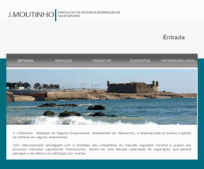 jmfrseguros.com: Entrada | JMoutinho - Mediação de Seguros Empresariais
Estudos gratuitos de redução de custos da sua carteira de seguros, com uma consulta geral a todas as Companhias de Seguros Nacionais e, em casos específicos, Internacionais