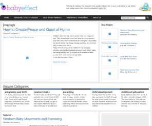 babyeffect.com: BabyEffect | Newborn Baby & Child Development, Pregnancy, Parenting
A place to share personal live experience about newborn baby, parenting, baby health & development. Toddler & Child development, nutrition, education and fun time.