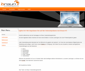 braun-vt.com: Lights On! Wir begrüssen Sie auf der Internetpräsenz von Braun VT.
Joomla! - dynamische Portal-Engine und Content-Management-System