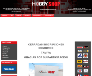 hobbyshopcolombia.com: Hobby Shop Colombia
Tienda de articulos coleccionables, autos a escala, aviones a escala, trenes electricos, radio control aeromodelismo.