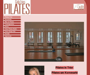 pilates-trier.info: Pilates-Trier
Pilates,Trier,Fries,Gabi,Kornmarkt,Personaltraining,Allegro Reformer,Wellness,Fittness