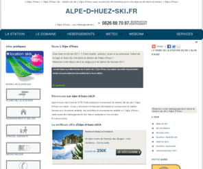 alpe-d-huez-ski.fr: L'Alpe d'Huez, L'Alpe d'Huez ski , informations et réservation d'hébergements aux L'Alpe d'Huez
Station de ski L'Alpe d'Huez: espace d'information et de réservation de la station ski de L'Alpe d'Huez