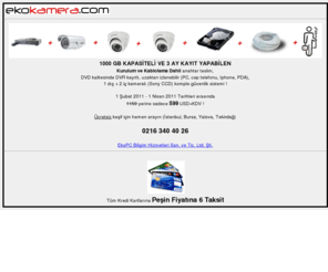 ekokamera.com: ekokamera.com - DVR, kayıtlı kameralı güvenlik sistem paketi
DVR, 1000 GB kapasiteli, güvenlik, kamera kayıt sistemi. iki adet iç, bir adet dış mekan kamerası (Sony CCD), DVR kayıt cihazı, kablolama, işçilik dahil