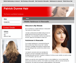 patrickdunnehair.com: Mobile Hairdresser in Newcastle : Patrick Dunne Hair
For a mobile hairdresser in Newcastle or a hairdresser in Newcastle, call today.