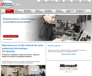 cfi-informatique.com: Maintenance informatique lyon, prestataire informatique lyon, boutique informatique lyon, service informatique lyon : Groupe CFI Lyon
CFI propose assistance, maintenance et dépannage informatique, installation de réseau et de materiel informatique. CFI est aussi revendeur HP, Sage, Sony, Toshiba et expert Microsoft sur Lyon Mâcon, Bourgoin, dans le rhône et l'isère.
