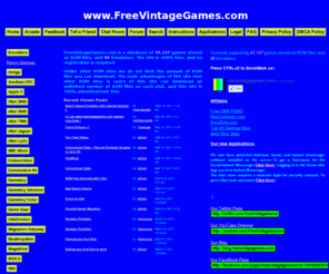 freevintagegames.com: FreeVintageGames.com - Home
Welcome to FreeVintageGames.com - We offer free downloads of both ROMs and Emulators.We have around 50,000 ROMs available for download as well as a wide range of emulators. We have ROM files for systems such as SNES,NES,Sega Genesis,Mastersystem,Game Gear,N64,Nintendo Game boy,Gameboy Color,Gameboy Advance, Atari Jaguar, Wonderswan,and many more.