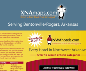 xnahotels.com: XnaMaps.com - Your one stop for Hotel maps and listings in NWA-NWA Maps
Northwest Arkansas Maps to hotels from XNA Airport.  These maps are available to view online or print to keep and take with you.