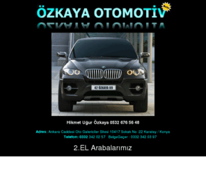 ozkayaotomotiv.com: Özkaya Otomotiv Konya
Özkaya Galeri Konya 2.EL aRaba alım satımı otomotiv ticareti