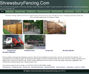 shrewsburyfencing.com: shrewsbury fencing,fence erectors,gates,landscaping,skips
Shrewsbury Fencing, Fencing and Garden Gate suppliers and erectors. Wooden Gates, Wrought Iron Gates and railings,  Full landscaping service, driveways and skip hire