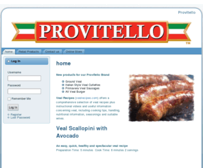 provitello.com: Provitello
Provitello - frozen meat product line .also includes our staff only online meat store