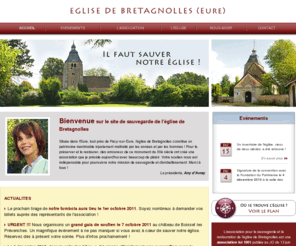 eglisebretagnolles.com: Eglise de Bretagnolles | Accueil
Site de l'association de Sauvegarde et de Restauration de l'église de Bretagnolles dans l'Eure.