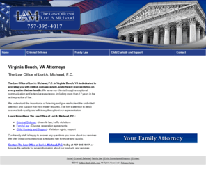 familylawyervirginia.com: Attorneys Virginia Beach VA - The Law Office of Lori A Michaud PC
The Law Office of Lori A. Michaud, P.C. provides skilled, compassionate, and efficient representation to Virginia Beach, VA. Call 757-395-4017 for information.