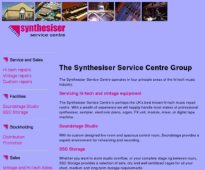 synthservice.com: The Synthesiser / Synthesizer Service Centre : Company
The Synthesiser Service Centre (Synthesizer Service Centre) services, repairs, restores, designs, distributes and sells a huge range of analogue and digital keyboards, modules, effects units, and other musical devices.