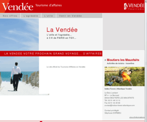 vendee-events.com: Vendée Tourisme d'Affaires
Le site officiel du Tourisme d'Affaires en Vendée