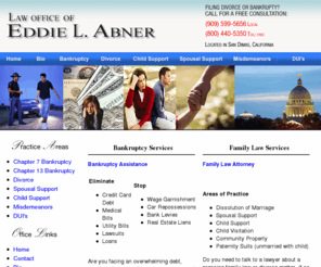 edleeabner.com: California Bankruptcy & Divorce Lawyer | San Gabriel Valley Attorney, CA-Attorney, Lawyers, Attorneys
Ed L. Abner Attorney at Law has 28 years experience in bankruptcy & family law matters. His practice areas are chapter 7 & 13 bankruptcy, divorce, spousal support, child support, misdemeanors, and dui's. We offer free consultaions & interest free payment plans to potential clients