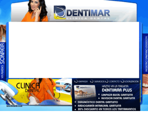 clinicasdentimar.com: Dentimar Salud S.L.
Dentimar es su clínica dental en el Puerto de Mazarrón. Nunca una operación dental fué mas cómoda que con nuestros profesionales. Compruébelo visitando nuestras instalaciones.