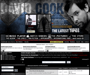 david-cook.org: David Cook. The Official Fansite For American Idol David Cook
David Cook fansite and forum including downloads, videos, pictures, discussion, and more.