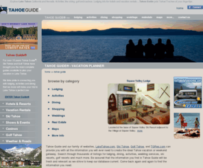 tahoeguide.com: Tahoe Guide - Lake Tahoe Travel Planner
LakeTahoe.com - Tahoe Guide Home Page - Reno, NV - Lake Tahoe California/Nevada