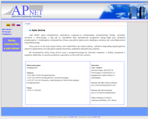apnet.eu: APNET UAB
Apnet UAB - Taikomųjų programų kūrimas, programavimas, kompiuteriniai tinklai, apsauga